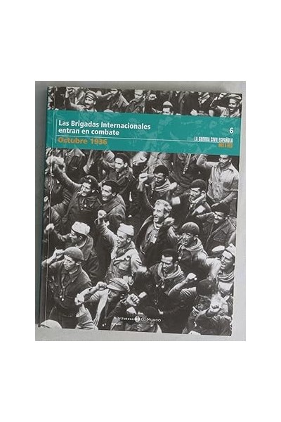 Las Brigadas Internacionales entran en combate (octubre 1936)